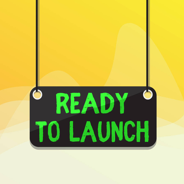 Writing note showing Ready To Launch. Business photo showcasing an event to celebrate or introduce something new to market Board color background plank attached string panel rectangle. - Photo, Image