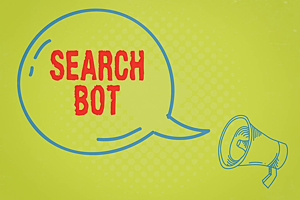 Word writing text Search Bot. Business concept for a program that runs automated tasks over the Internet or network Blank Transparent Speech Bubble with Shining icon and Outline Megaphone. - Photo, Image