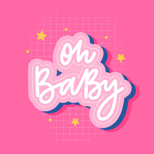 oh baby - hand lettering vector inscription for print, t shirt and other. - Vector, afbeelding