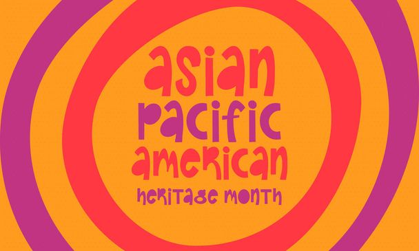 Aasian Tyynenmeren Amerikan Heritage kuukausi. Juhlimme toukokuussa. Se juhlii Aasian amerikkalaisten ja Tyynenmeren saarten kulttuuria, perinteitä ja historiaa Yhdysvalloissa. Juliste, kortti, lippu. Vektori
 - Vektori, kuva