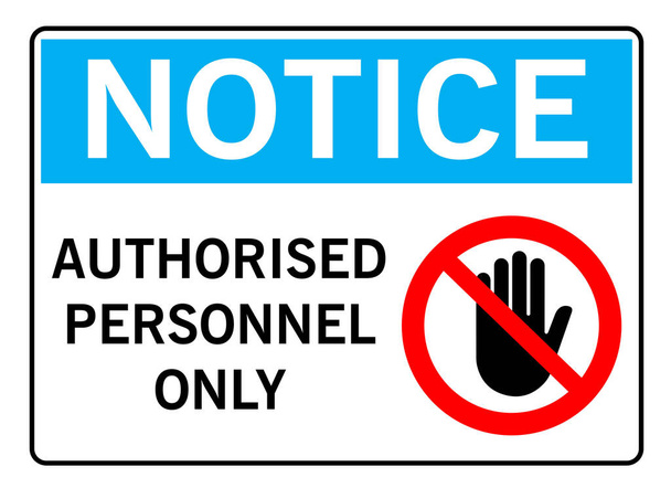 authorized personnel only notice sign - Vector, Image