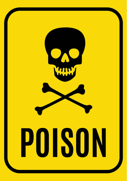 Dangerous poisonous materials poison warning sign - Vector, Image