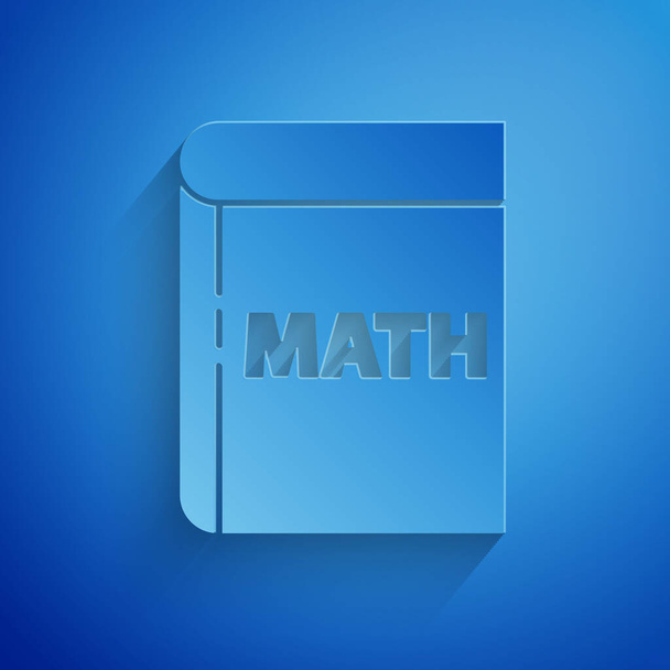 Papiergeschnittenes Buch mit Wort-Mathematik-Symbol auf blauem Hintergrund. Mathe-Buch. Bildungskonzept zur Rückkehr zur Schule. Papierkunst. Vektorillustration - Vektor, Bild