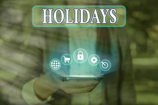 Text sign showing Holidays. Conceptual photo an extended period of leisure and recreation spent away from home. - Photo, Image