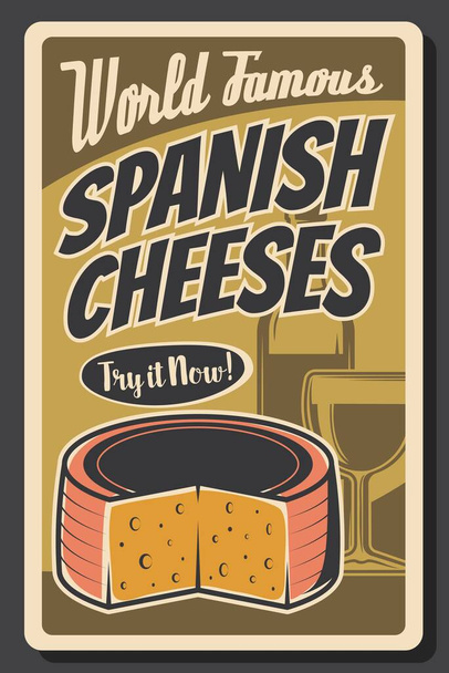 Spanischer Wein und Käse Vektor Design Spaniens Reise- und Lebensmitteltourismus. Flasche und Glas mit spanischem Traubenalkoholgetränk und Retro-Poster für nationale Milchprodukte - Vektor, Bild