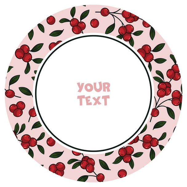 Round frame with cranberries on pink background; for greeting cards, invitations, wedding cards, posters, banners, web design. - ベクター画像