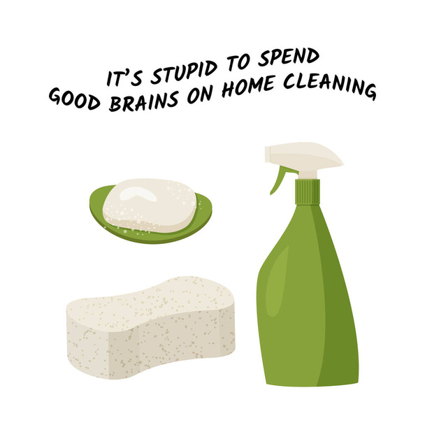 Its stupid to spend good brains on home cleaning. Vector card. Fun poster with cleaning tools. - Vector, Image
