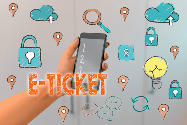 Znak tekstowy pokazujący E Ticket. Zdjęcie koncepcyjne Bilet cyfrowy ważny jak bilet w formie papierowej lub jego odpowiednik. - Zdjęcie, obraz