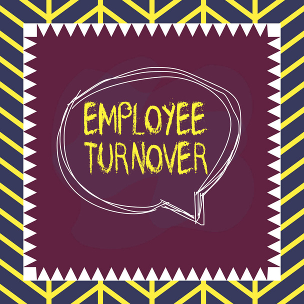 Handwriting text writing Employee Turnover. Concept meaning the percentage of workers who leave an organization Speaking bubble inside asymmetrical shaped object outline multicolor design. - Photo, Image