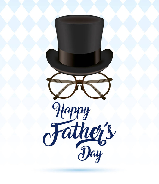 happy fathers day card with elegant tophat and glasses - Vector, Image