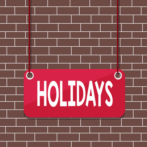 Text sign showing Holidays. Conceptual photo an extended period of leisure and recreation spent away from home Board color background plank attached string panel rectangle empty surface. - Photo, Image