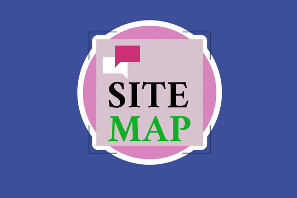 Conceptual hand writing showing Site Map. Business photo text designed to help both users and search engines navigate the site Two Speech Bubble Overlapping on Square Shape above a Circle. - Photo, Image