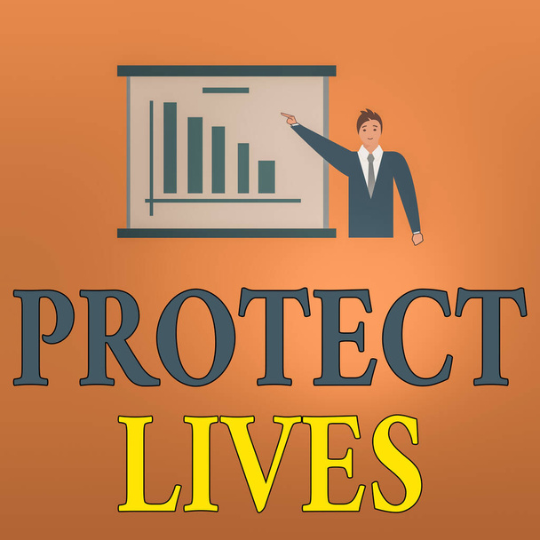 Writing note showing Protect Lives. Business photo showcasing to cover or shield from exposure injury damage or destruction Man in Business Suit Pointing a Board Bar Chart Copy Space. - Photo, Image