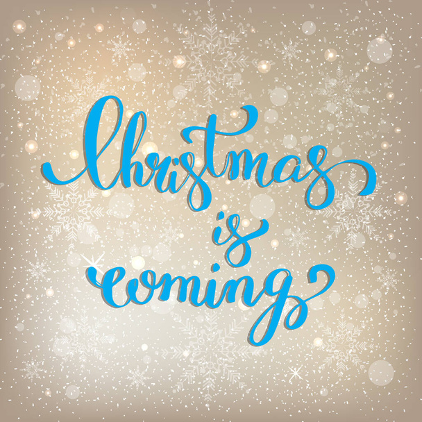 Christmas is coming hand lettering on winter design background. Vector illustration  - Vector, Image