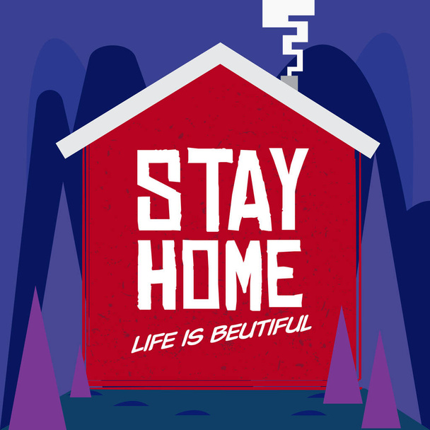 "Stay home and Life is beautiful" text in house - vector illustration - Vector, Image