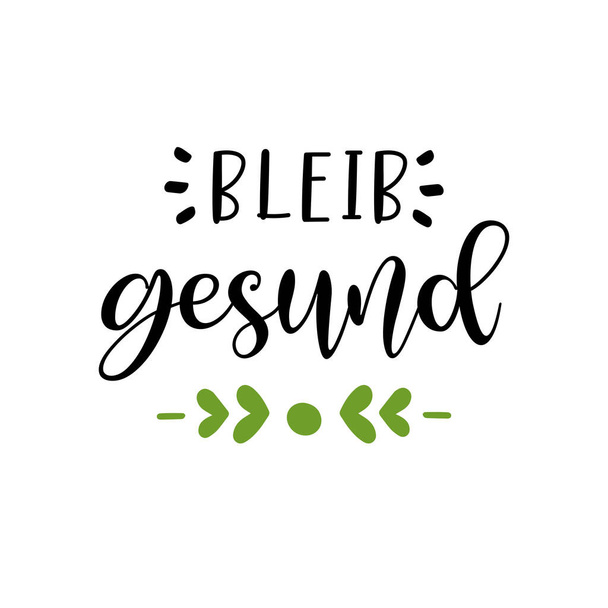 Frase Bleib gesund dibujada a mano en alemán como logotipo. Traducido Mantente saludable. Letras para póster, etiqueta, pegatina, volante, encabezado
. - Vector, Imagen
