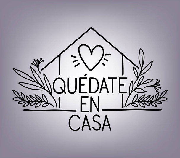 Quedate en casa text with house heart and leaves vector design - Vektor, obrázek