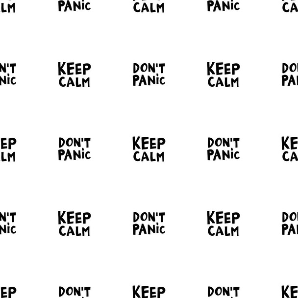 Seamless pattern. Keep calm, don't panic. Motivational quote. Cute hand drawn lettering in modern scandinavian style. Isolated on white. Vector stock illustration. - Вектор, зображення