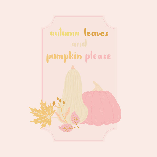 Fall/autumn composition with pumpkins, fall leaves inspirational hand lettering.  - Вектор,изображение