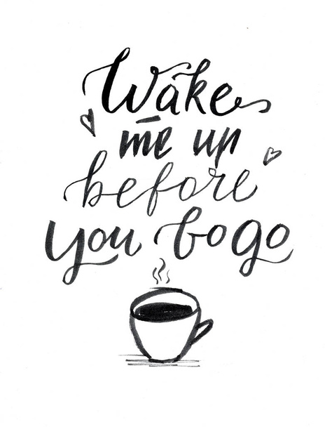 Tusche Pinsel Schriftzug handgezeichnetes Zitat Wake me up - Foto, Bild