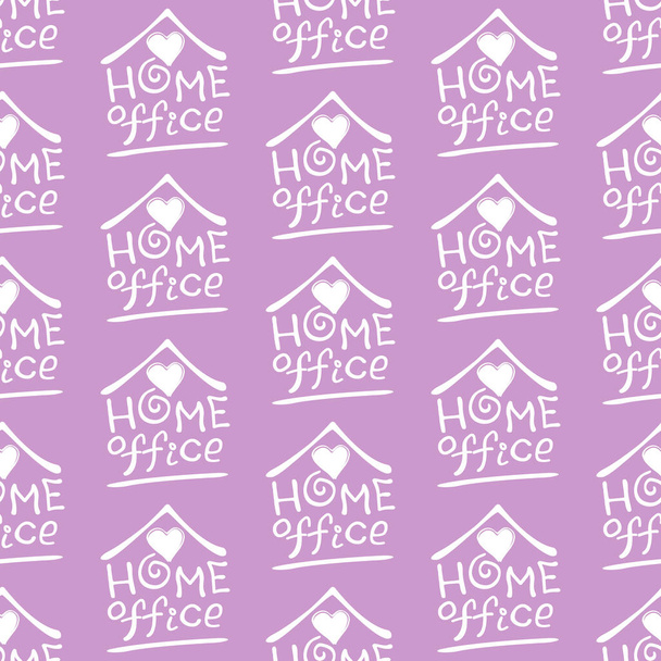 Home office. Stay safe - stay home. Work at home. Seamless pattern vector lettering on theme of quarantine, self protection times and coronavirus prevention in hand drawn style. - Vector, Image