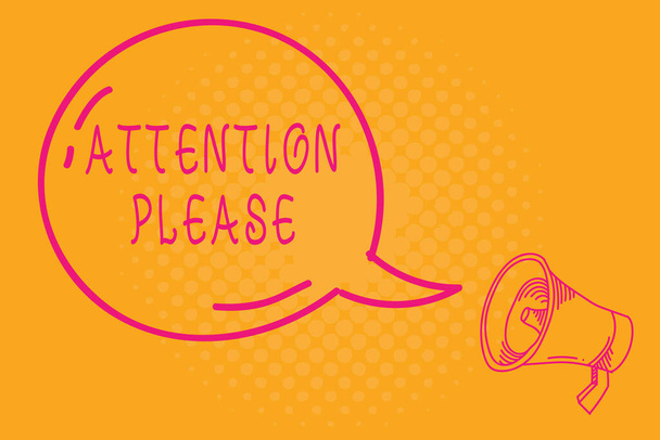 Conceptual hand writing showing Attention Please. Business photo text asking showing sop doing anything and concentrate with you Transparent Speech Bubble Shining icon and Outline Megaphone. - Photo, Image