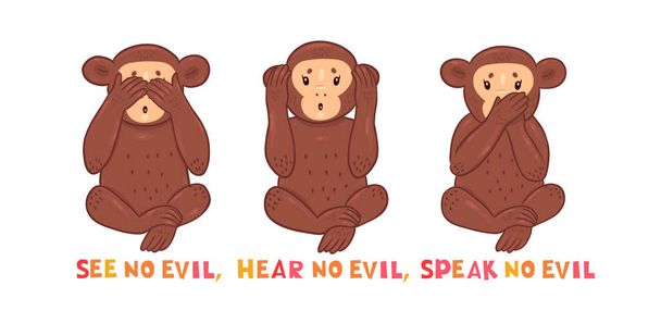 Siehe kein Böses, höre kein Böses, rede keine böse Inschrift. Karte mit drei Affen auf weißem Hintergrund. Vektorbild. - Vektor, Bild