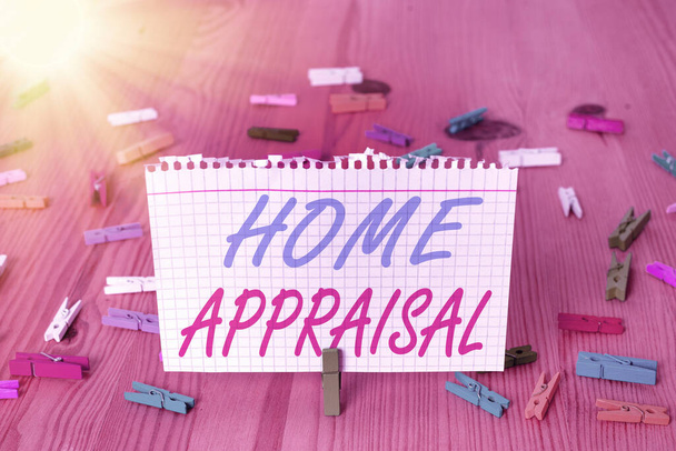 Sinal de texto mostrando Home Appraisal. Foto conceitual Determina o valor real e a Avaliação da propriedade
. - Foto, Imagem