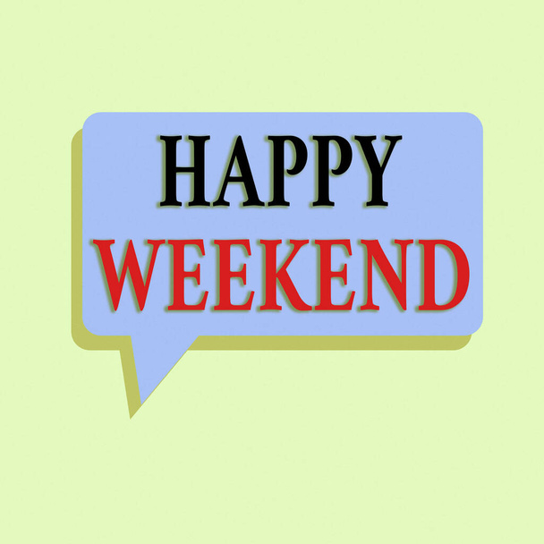 Writing note showing Happy Weekend. Business photo showcasing Cheerful rest day Time of no office work Spending holidays Rectangular Speech Bubble in Solid Color and Shadow Visual Expression. - Photo, Image