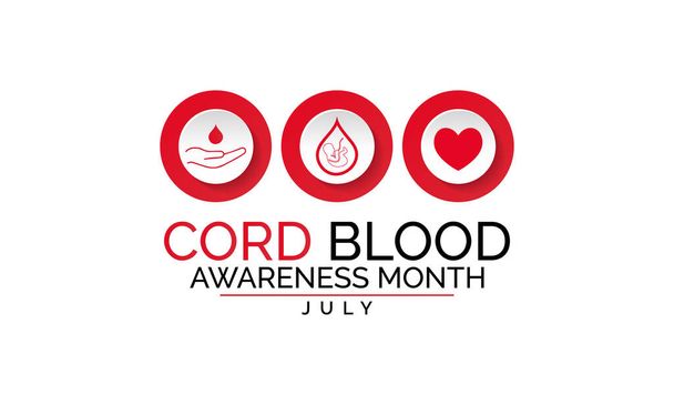 Illustrazione vettoriale sul tema del mese di consapevolezza del sangue del cordone ombelicale osservato ogni anno nel mese di luglio
. - Vettoriali, immagini