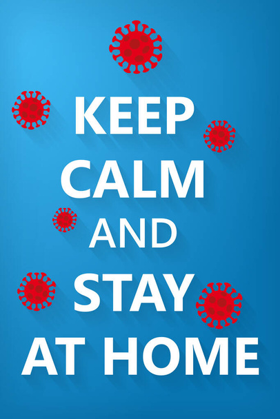Sakin ol ve evde kal. COVID-19 Wuhan Roman Coronavirus 2019-nCoV karantina mavi arka planda. Corona Virüs Hastalığı 2019 Salgın Korunma İzolasyon Konsepti - Vektör, Görsel