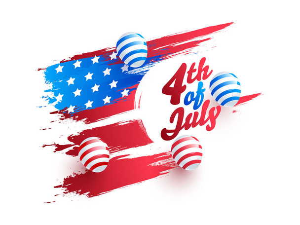 4th Of July Font with Glossy Balloons on American Flag Color Brush Stroke Background. - Vector, Image