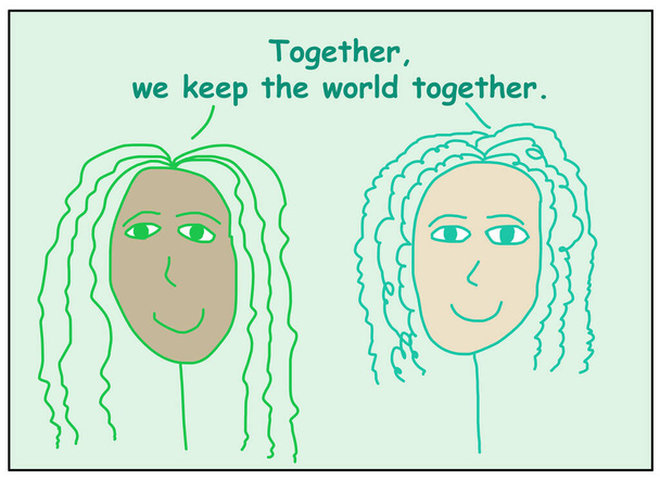 Kleur cartoon van twee lachende en etnisch diverse vrouwen zeggen dat samen, we houden de wereld bij elkaar.  - Foto, afbeelding