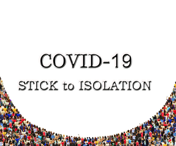 Call to stick isolation at home during quarantine with empty place for text. human crowd. Appeal about Covid-19. Crowd of people. Warning sign about Coronavirus with many people and copy space - Photo, Image