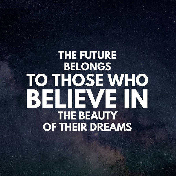 Citações inspiradoras O futuro pertence àqueles que acreditam na beleza de seus sonhos, positivo, inspiração, motivação
 - Foto, Imagem