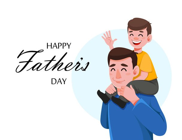 Happy Father's day greeting card. Handsome dad holding his son on shoulders. Vector illustration on white background - Vector, Image