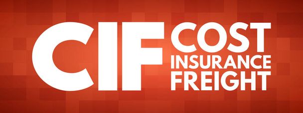 CIF - Assurance des coûts Acronyme de fret, contexte du concept d'entreprise - Vecteur, image