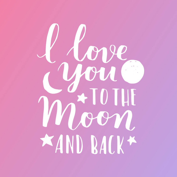 handwritten lettering quote about love to valentines day design or wedding invitation or poster lettering i love you to the moon and back  - Вектор,изображение