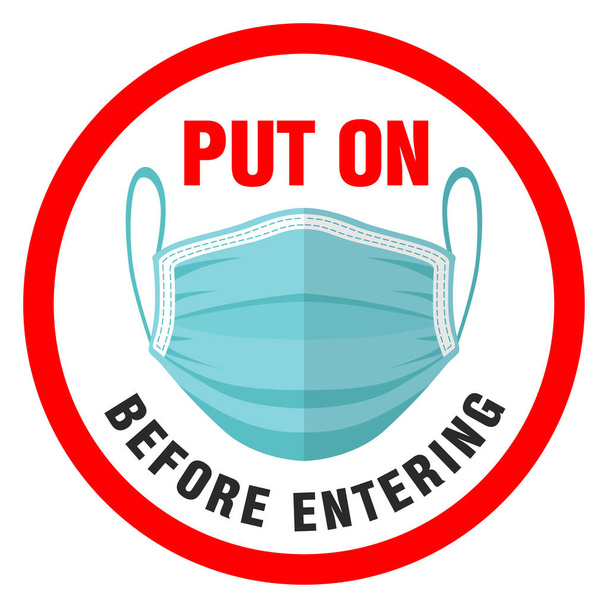 Warning red sign on the front door of the obligatory putting on of a protective face mask before entering. Illustration, vector - Vector, Image