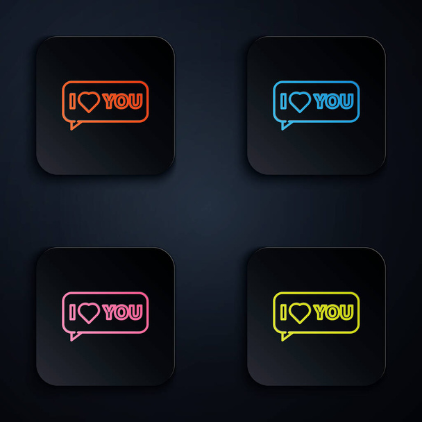 Color neon line Speech bubble with text I love you icon isolated on black background. 8 March. International Happy Women Day. Set icons in square buttons. Vector Illustration - Vecteur, image