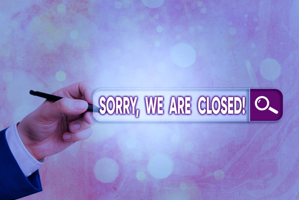Scrivere a mano concettuale mostrando Sorry, We Are Closed. La vetrina fotografica aziendale si scusa per aver chiuso l'attività per un tempo specifico
. - Foto, immagini