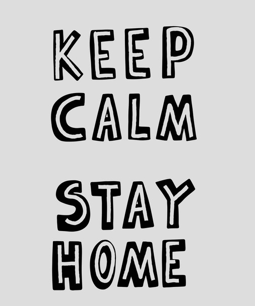 Keep calm and Stay home lettering. Self isolation and quarantine campaign to protect yourself and save lives from coronavirus. Handwritten brush Motivational poster. Vector illustration - Vector, Image