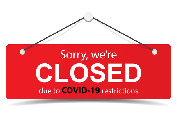 Lo sentimos estamos cerrados signo cerrado debido a covid-19 restricciones coronavirus brote vector. Señal de la puerta, pegatina, corte por láser para abrir la tienda
 - Vector, Imagen
