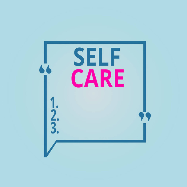 Schreiben Notiz zeigt Self Care. Business-Foto, das die Praxis zeigt, Maßnahmen zur Verbesserung der eigenen Gesundheit zu ergreifen Quadratische Umrisse der Grenze mit Blase Zitat Markierung Zeichensetzung. - Foto, Bild