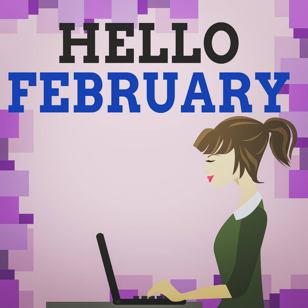 Szövegíró szöveg Hello February. Üzleti koncepció az üdvözlésre az év második hónapjában fiatal elfoglalt nő fotójának köszöntésekor Sitting Side View and Working on her Laptop. - Fotó, kép