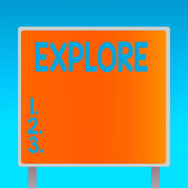 Writing note showing Explore. Business photo showcasing to seek for something or investigate something systematically Square Billboard Standing with Frame Border Outdoor Display. - Photo, Image