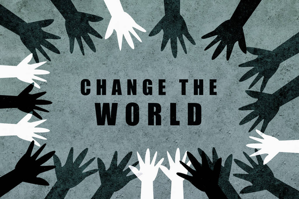 Change the world. Design with hands of different colors and cultures of the world unite against racism. - Photo, Image