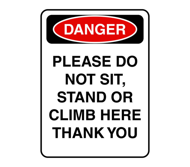 Ne pas s'asseoir debout ou grimper ici avertissement signe signe signe illustration vectorielle
 - Vecteur, image