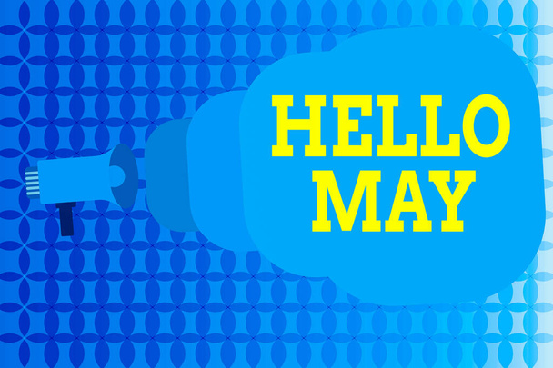 Píšu text Hello May. Obchodní koncept pro oslovení pátého měsíce roku s inspirací a povzbuzením Megaphone dělat veřejné oznámení Řeč Bublina je stále větší a blíž. - Fotografie, Obrázek
