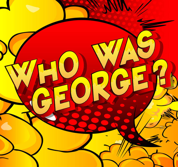 Хто був Джорджем? - Словник стилю коміксів на абстрактному тлі
. - Вектор, зображення